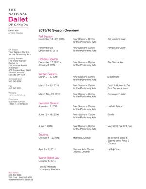 2015/16 Season Overview Fall Season November 14 – 22, 2015 Four Seasons Centre the Winter’S Tale* for the Performing Arts