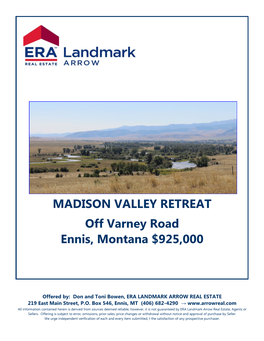 MADISON VALLEY RETREAT Off Varney Road Ennis, Montana $925,000