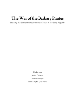 The War of the Barbary Pirates Breaking the Barrier to Mediterranean Trade in the Early Republic