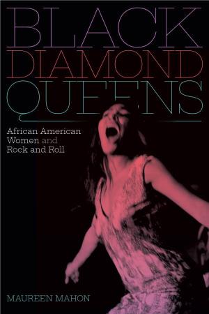 African American Women and Rock and Roll MAUREEN MAHON