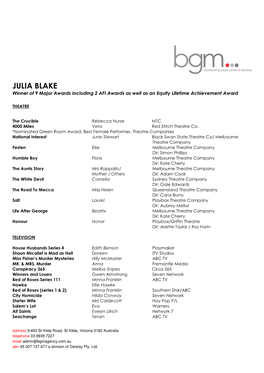 JULIA BLAKE Winner of 9 Major Awards Including 2 AFI Awards As Well As an Equity Lifetime Achievement Award