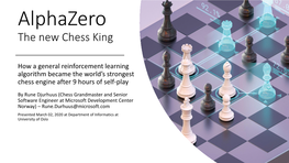 Alphazero the New Chess King