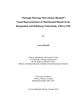 Through Marriage Marvelously Blended”: Visual Representations of Matrimonial Rituals in the Burgundian and Habsburg Netherlands, 1384 to 1555