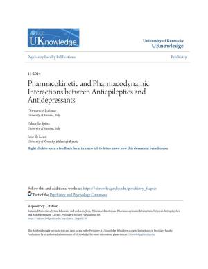 Pharmacokinetic and Pharmacodynamic Interactions Between Antiepileptics and Antidepressants Domenico Italiano University of Messina, Italy