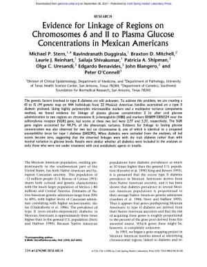 Evidence for Linkage of Regions on Chromosomes 6 and 11 to Plasma Glucose Concentrations in Mexican Americans Michael P