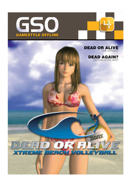 ISSUE 4 with Us, We’Re of the Opinion That Doa Volleyball Is a Huge Wasted Opportunity