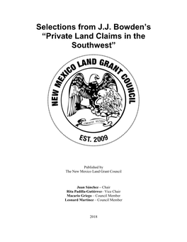 Selections from J.J. Bowden's “Private Land Claims in the Southwest”