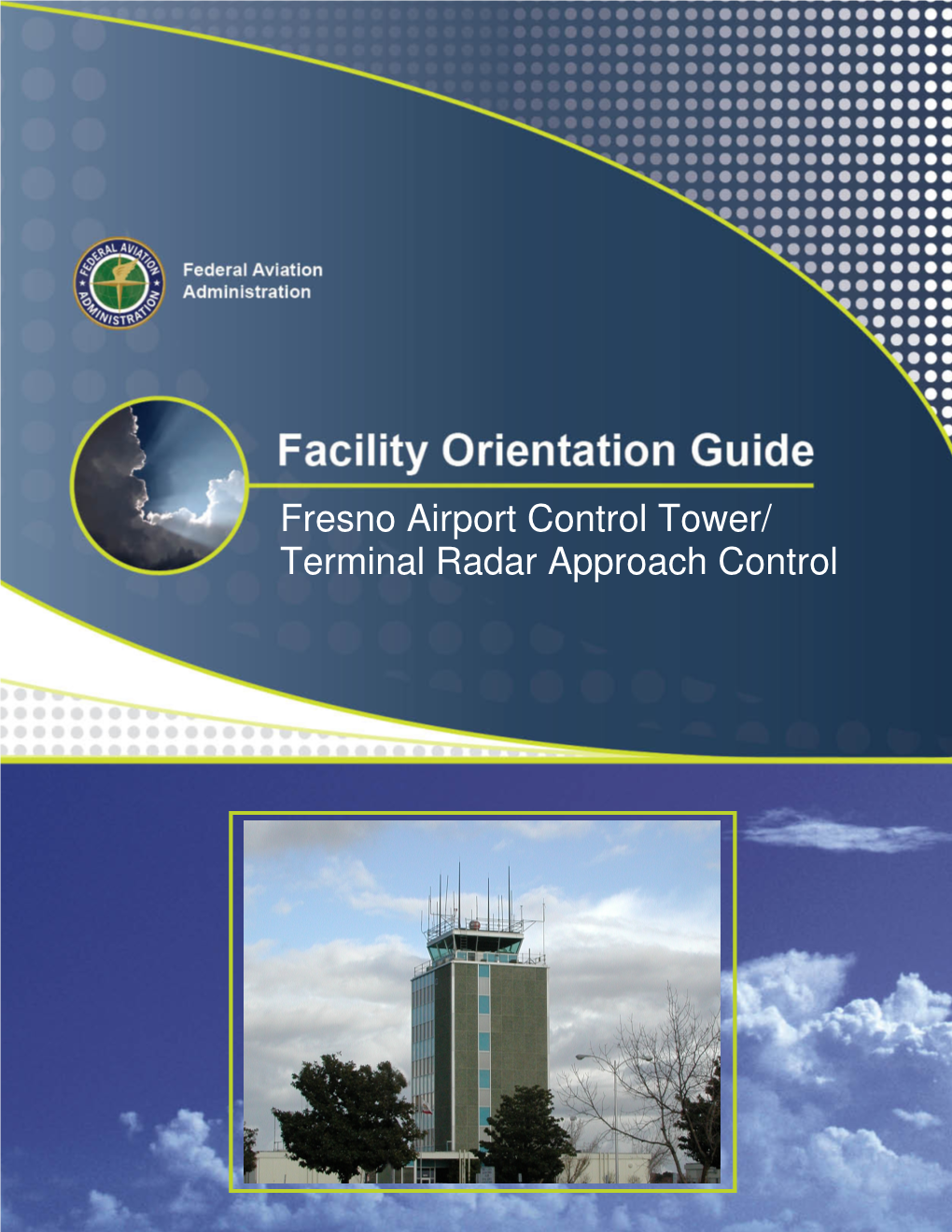 Fresno Airport Control Tower/ Terminal Radar Approach Control