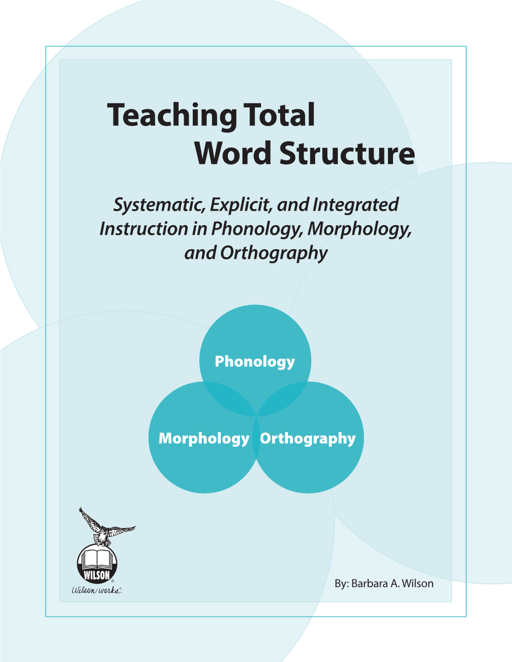 Teaching Total Word Structure
