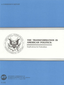 The Transformation in America Politics: Implications for Federalism (A-106)