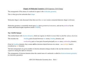 AJR Ch10 Molecular Geometry.Docx Slide 1 Chapter 10 Molecular