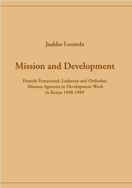 Finnish Pentecostal, Lutheran and Orthodox Mission Agencies in Development Work in Kenya 1948-1989