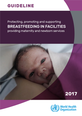 Guideline: Protecting, Promoting and Supporting Breastfeeding in Facilities Providing Maternity and Newborn Services
