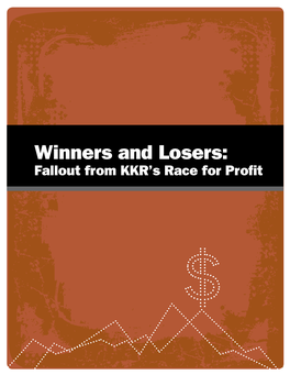 Winners and Losers: Fallout from KKR’S Race for Profit Contents