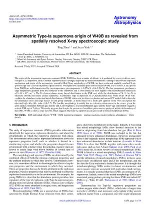Asymmetric Type-Ia Supernova Origin of W49B As Revealed from Spatially Resolved X-Ray Spectroscopic Study Ping Zhou1,2 and Jacco Vink1,3