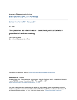 The Role of Political Beliefs in Presidential Decision Making