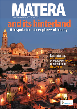 And Its Hinterland BASILICATA Materaeuropean Capital of Culture 2019 and Its Hinterland a Bespoke Tour for Explorers of Beauty