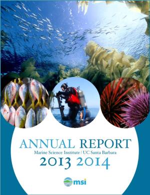Annual Report Marinemarine Science Science Institute Institute |• UC UC Santa Santa Barbara Barbara 2013 2014