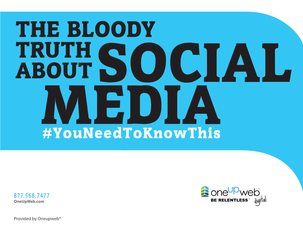 THE BLOODY TRUTH ABOUT SOCIAL MEDIA #Youneedtoknowthis
