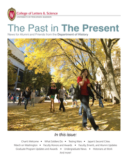 The Past in the Present News for Alumni and Friends from the Department of History