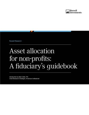 Asset Allocation for Non-Profits: a Fiduciary's Guidebook