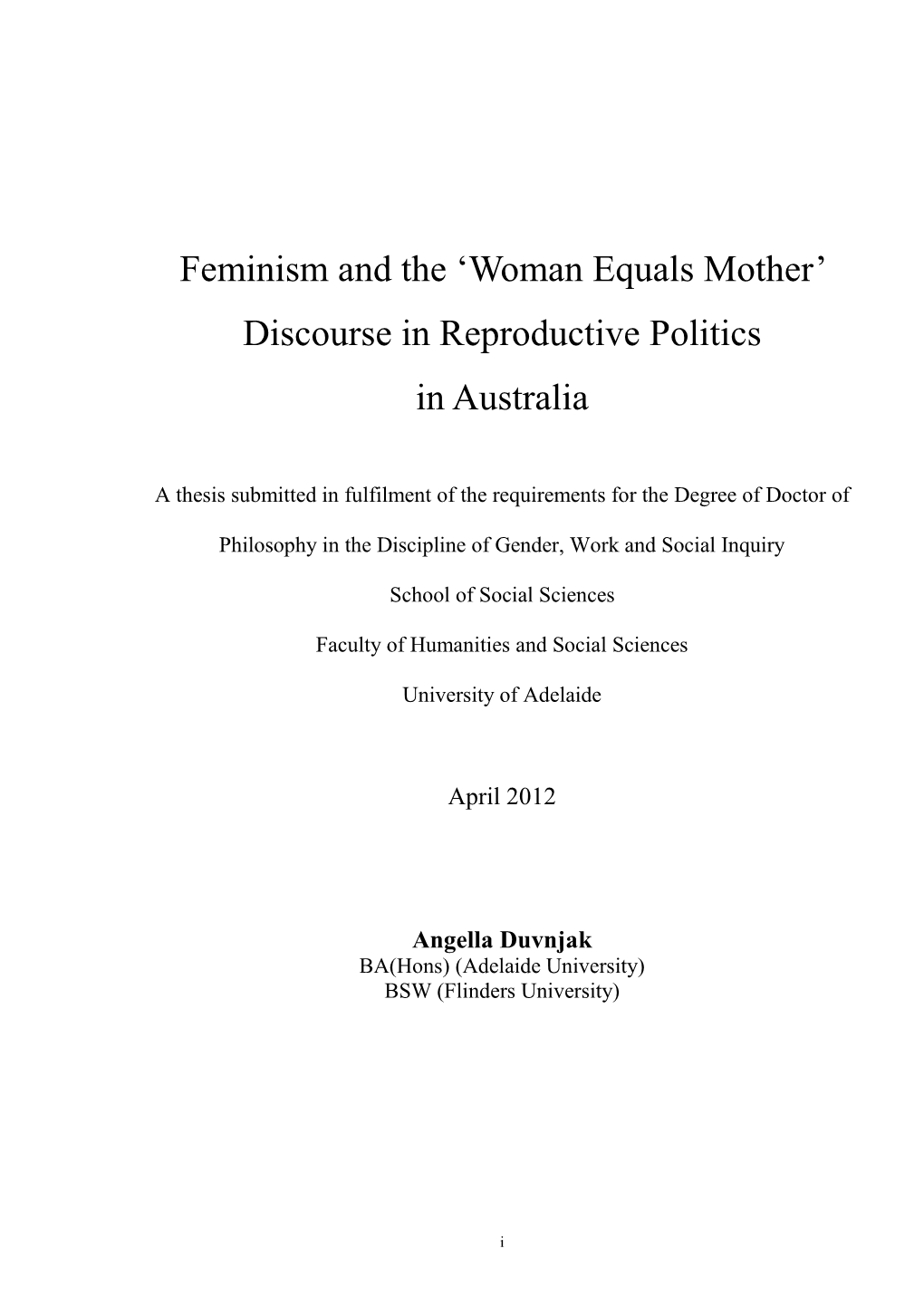 Feminism and the 'Woman As Mother' Discourse in Reproductive Politics In