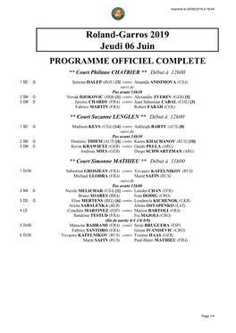 Roland-Garros 2019 Jeudi 06 Juin PROGRAMME OFFICIEL COMPLETE ** Court Philippe CHATRIER ** Début À 12H00