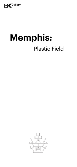 Memphis: Plastic Field Memphis: Plastic Field