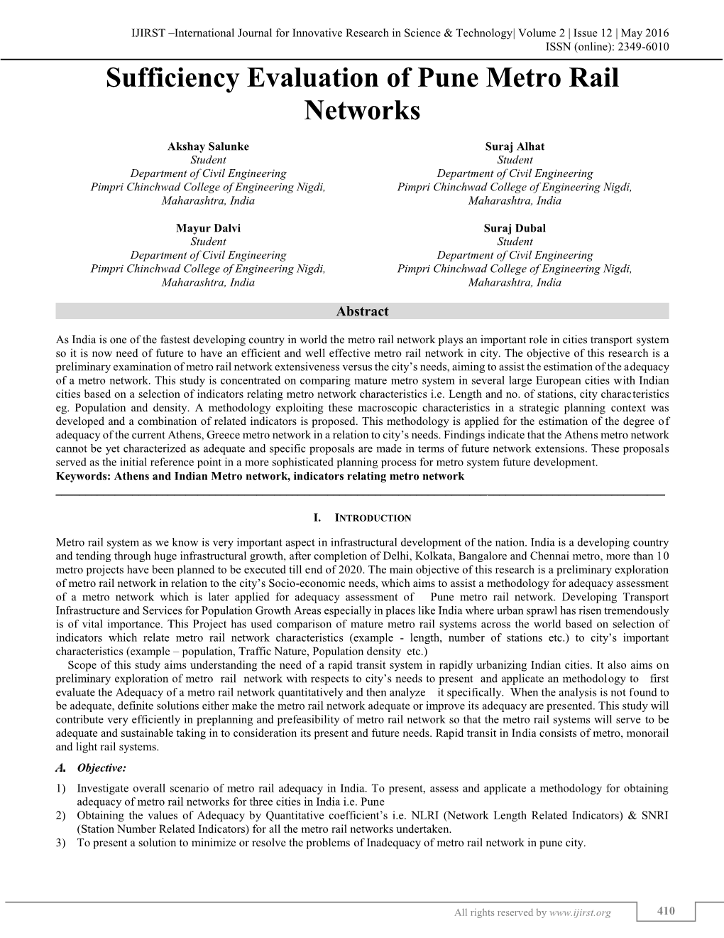 Sufficiency Evaluation of Pune Metro Rail Networks (IJIRST/ Volume 2 / Issue 12/ 071)