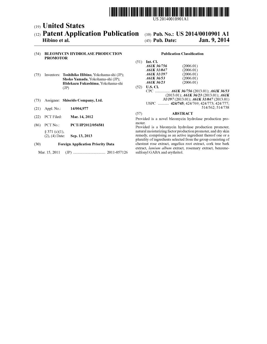 (12) Patent Application Publication (10) Pub. No.: US 2014/0010901 A1 Hibino Et Al