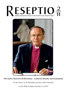 The Same Church in All Directions – Lutheran Identity and Ecumenism to the Honor of Archbishop Emeritus John Vikström On