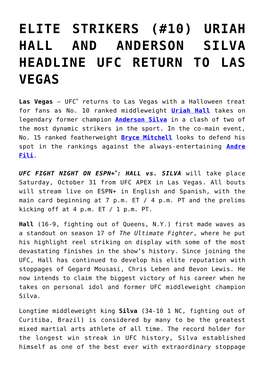 Uriah Hall and Anderson Silva Headline Ufc Return to Las Vegas