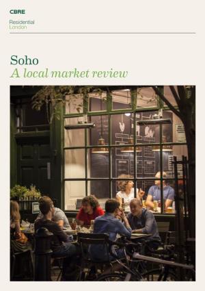 Soho a Local Market Review Soho Snapshot Location