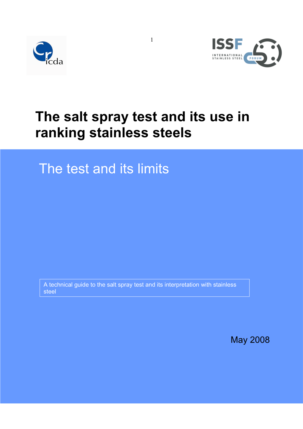 The Salt Spray Test and Its Use in Ranking Stainless Steels