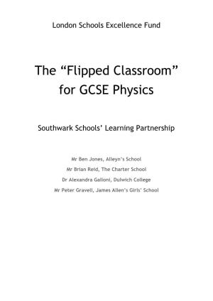 The “Flipped Classroom” for GCSE Physics