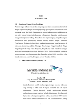 BAB I PENDAHULUAN 1.1 Gambaran Umum Objek Penelitian Perkembangan Industri Baik Produk Maupun Jasa Di Indonesia Semakin Bertumbu