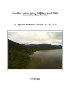 Size and Reproduction of Exploited Reef Fishes at Kamiali Wildlife Management Area, Papua New Guinea Ken Longenecker, Ross Langs