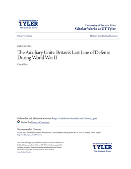 The Auxiliary Units: Britain's Last Line of Defense During World War II Cassy Rice