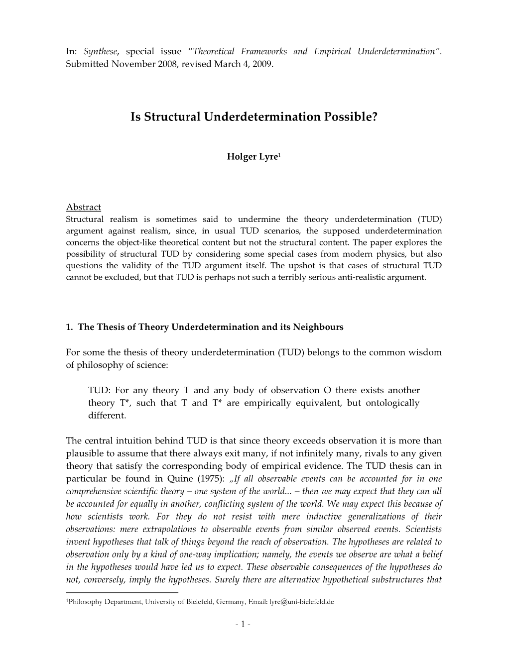 Is Structural Underdetermination Possible?