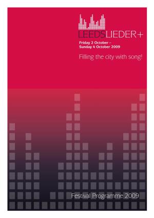 LEEDSLIEDER+ Friday 2 October – Sunday 4 October 2009 Filling the City with Song!