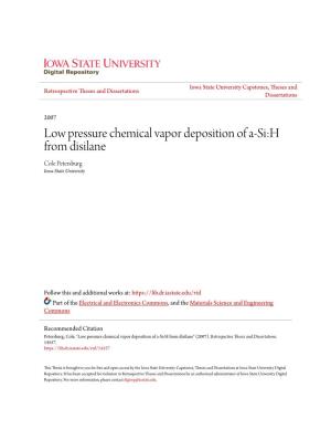 Low Pressure Chemical Vapor Deposition of A-Si:H from Disilane Cole Petersburg Iowa State University