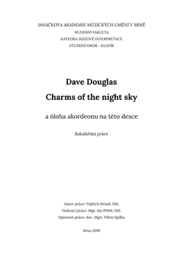 Dave Douglas Charms of the Night Sky a Úloha Akordeonu Na Této Desce [Dave Douglas Charms of the Night Sky and the Role of an Accordion on That Recording]