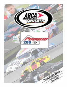 Event Media Guide • 3 ARCA Racing Series Presented by Menards 2015