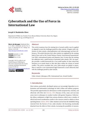 Cyberattack and the Use of Force in International Law
