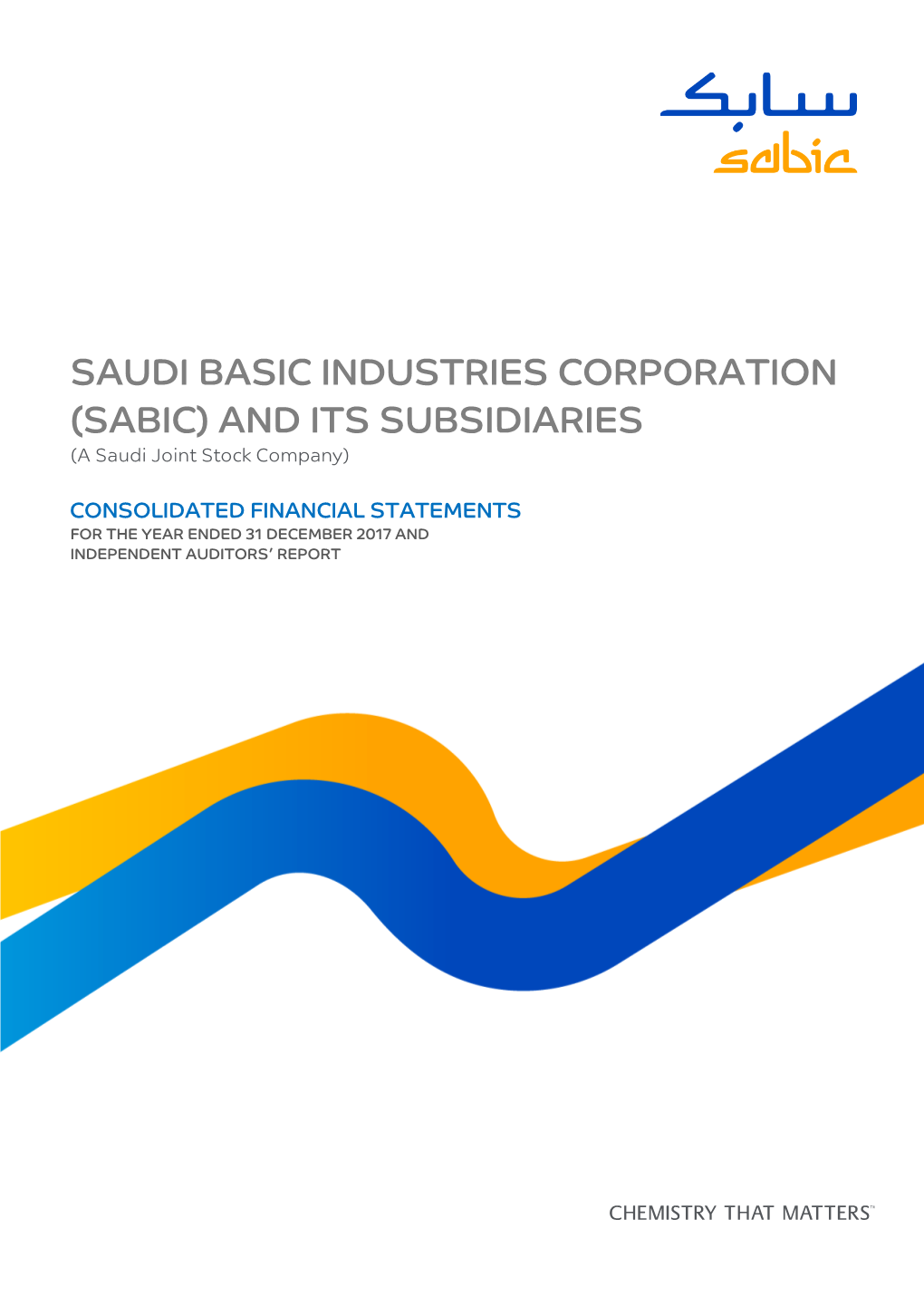 SAUDI BASIC INDUSTRIES CORPORATION (SABIC) and ITS SUBSIDIARIES (A Saudi Joint Stock Company)