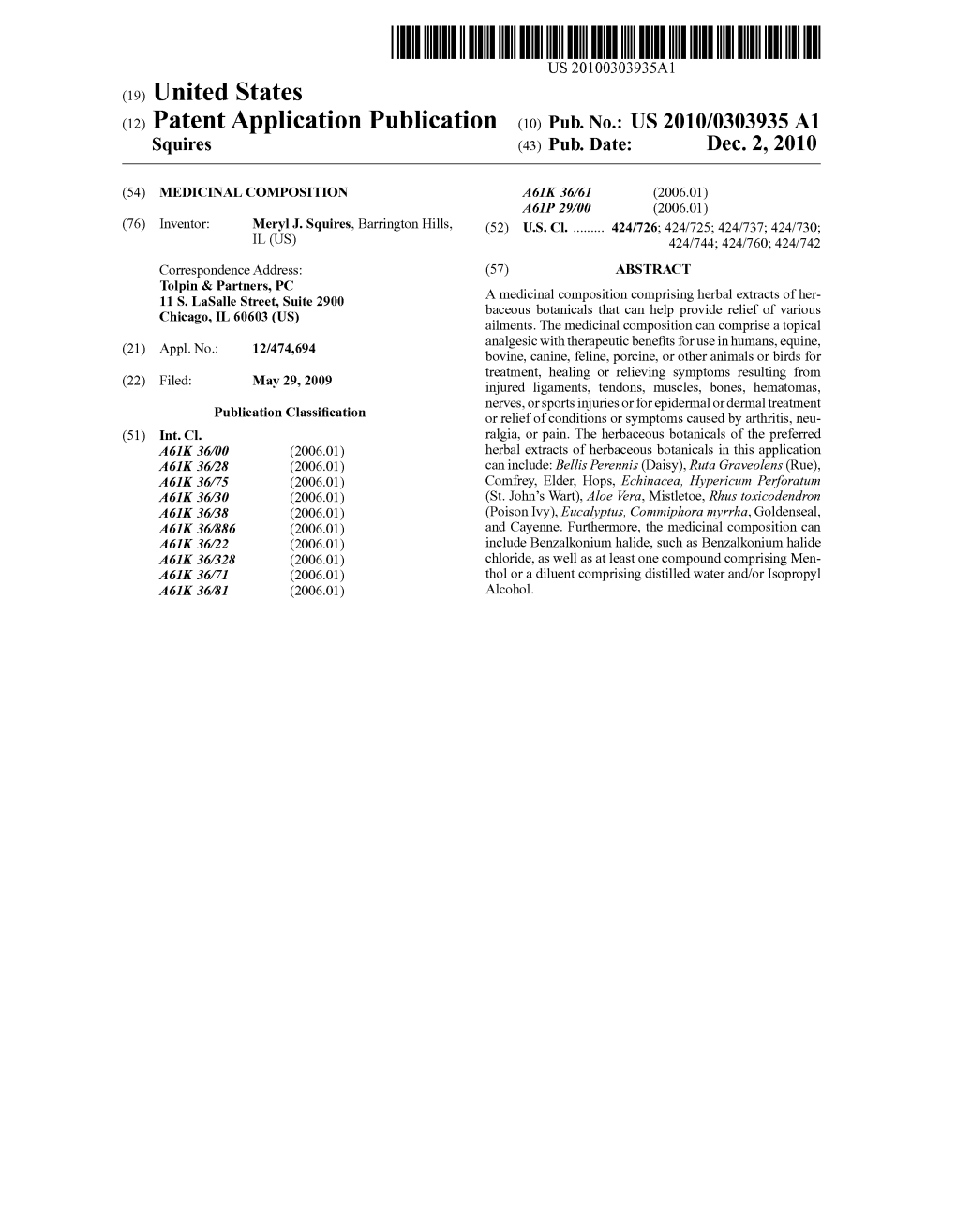 (12) Patent Application Publication (10) Pub. No.: US 2010/0303935 A1 Squires (43) Pub