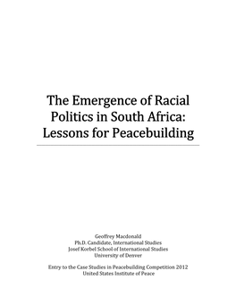 The Emergence of Racial Politics in South Africa: Lessons for Peacebuilding ______