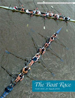 The Boat Race 15:40 BST, 29 March 2009 the Final Showdown Oxford May Be the Bookies’ Favourites but Don’T Discount the Light Blues, Says Martin Cross