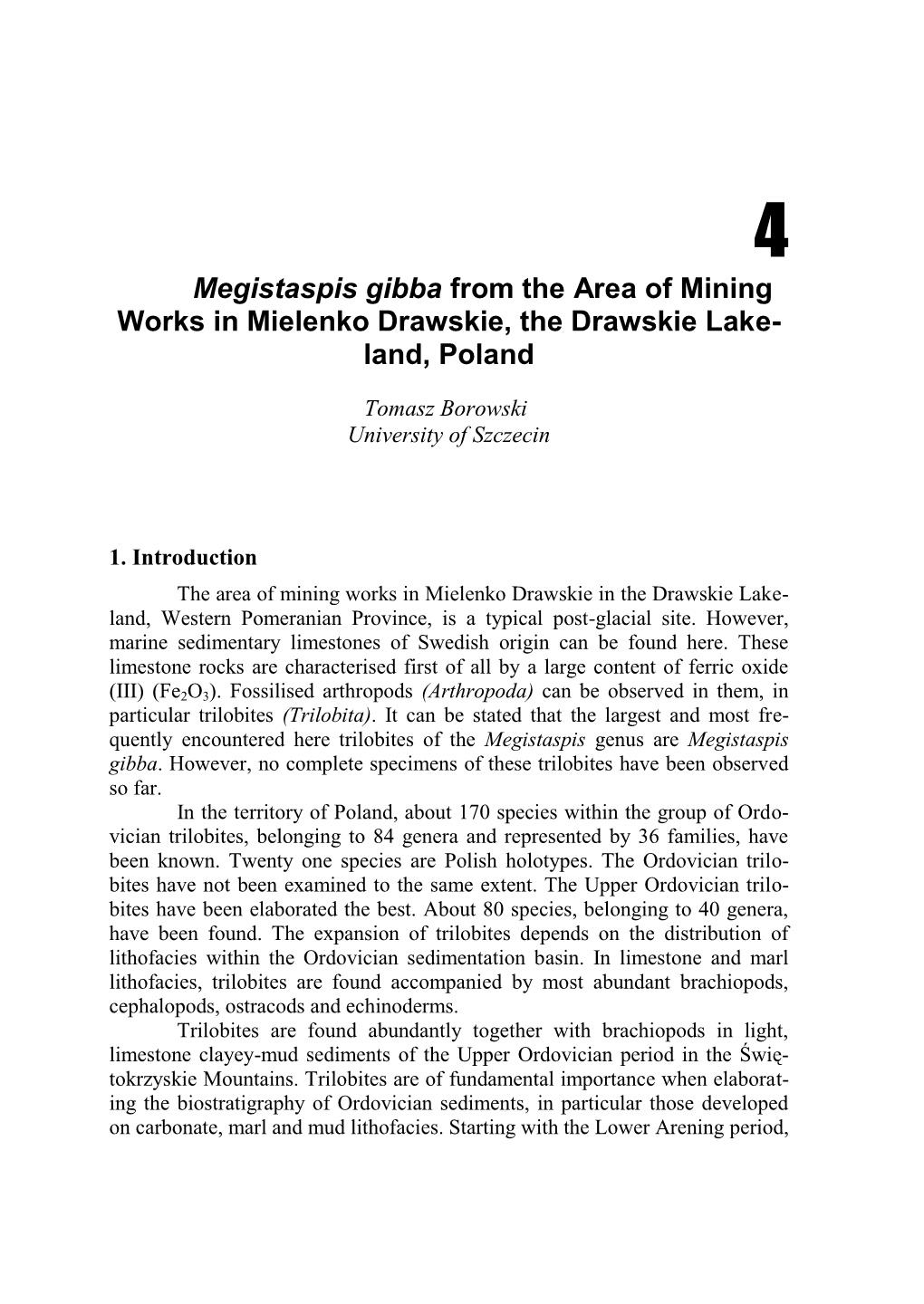 Megistaspis Gibba from the Area of Mining Works in Mielenko Drawskie, the Drawskie Lake- Land, Poland