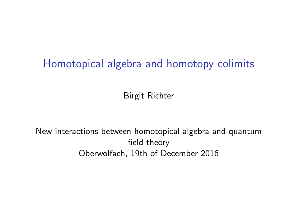 Homotopical Algebra and Homotopy Colimits